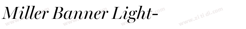 Miller Banner Light字体转换 Miller Banner Light字体转换